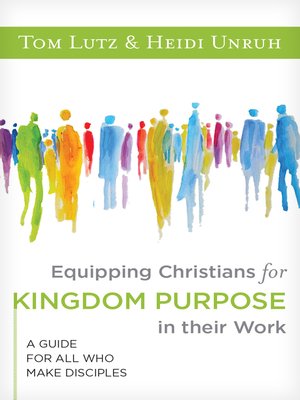 cover image of Equipping Christians for Kingdom Purpose in Their Work